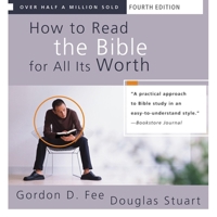 How to Read the Bible for All Its Worth: Fourth Edition B0C634WNC7 Book Cover