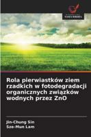 Rola pierwiastków ziem rzadkich w fotodegradacji organicznych zwiazków wodnych przez ZnO (Polish Edition) 6202492562 Book Cover