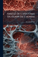 Abrégé De L'anatomie Du Corps De L'homme 1247947262 Book Cover
