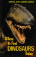 Where to Find Dinosaurs Today 0140361545 Book Cover