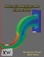 Basics of Autodesk Nastran 2020 1988722721 Book Cover