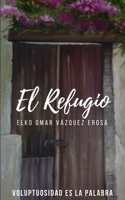 El Refugio (Spanish Edition) 168900729X Book Cover