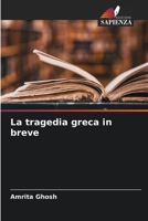 La tragedia greca in breve (Italian Edition) 620980053X Book Cover