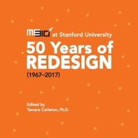ME310 at Stanford University : 50 Years of Redesign (1967-2017) 173320220X Book Cover
