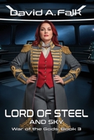 Lord of Steel and Sky (War of the Gods) 1069216089 Book Cover