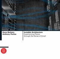 Invisible Architecture: Experiencing Places Through the Sense of Smell 8876242678 Book Cover
