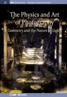 The Physics and Art of Photography, Volume 1: Geometry and the Nature of Light 1643273299 Book Cover