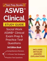 ASWB Clinical Study Guide: Social Work ASWB Clinical Exam Prep and Practice Test Questions [3rd Edition Book] 1628459174 Book Cover