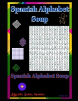 Spanish Alphabet Soup B0C2S59PCN Book Cover