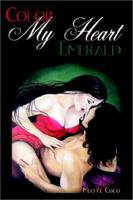 Color My Heart Emerald 0595224504 Book Cover