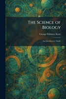 The Science of Biology: An Introductory Study 1025975472 Book Cover