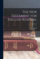 The New Testament for English Readers., Vol. I - Primary Source Edition 1016275536 Book Cover