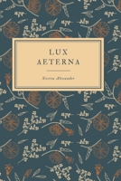 Lux Aeterna B0C6VYSQ53 Book Cover