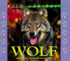 Wild Canines of North America - Wolf (Wild Canines of North America) 1567112625 Book Cover