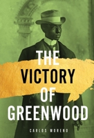 The Victory of Greenwood 097553890X Book Cover