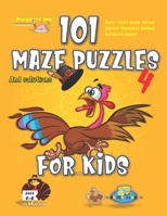 101 Maze Puzzles 4: SUPER KIDZ Brand. Children - Ages 4-8. Thanksgiving custom art interior. 101 Puzzles with solutions - Easy to Very Hard learning ... of fun activity time! 1697901573 Book Cover