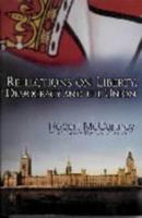 Reflections on Liberty, Democracy and the Union 1930901127 Book Cover