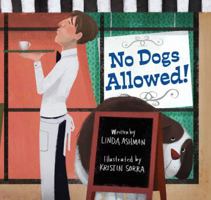 No Dogs Allowed! 1402758375 Book Cover