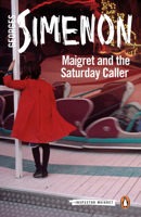 Maigret and the Saturday Caller 0156028425 Book Cover
