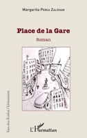 Place de la gare: Roman (Rue Des Écoles) (French Edition) 2343174253 Book Cover