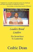 Leaders Breed Leaders: The Seven Keys To Leadership 1449591698 Book Cover