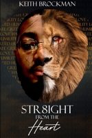 Str8ight from the Heart 0359100163 Book Cover