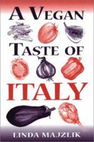 A Vegan Taste of Italy (Vegan Cookbooks) 1897766653 Book Cover