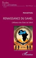 Renaissance du Sahel: L’Alliance des États du Sahel (Études Africaines) (French Edition) 2336514486 Book Cover