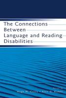 The Connections Between Language And Reading Disabilities 0805850023 Book Cover