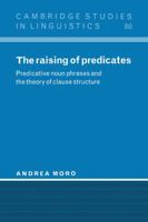 Raising of Predicates, The (Cambridge Studies in Linguistics) 0521024781 Book Cover