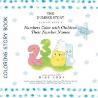 Color-Enhanced The Number Story Activity Book 1 and Book 2: Numbers Color with Children Their Number Names/Numbers Play Games with Children 1945977094 Book Cover