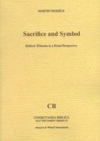 Sacrifice & Symbol: Biblical Selamim in a Ritual Perspective (Coniectanea Biblica Old Testament) 9122021205 Book Cover