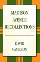 Madison Avenue Recollections 0595377319 Book Cover