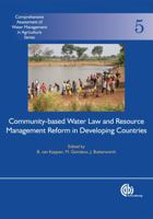 Community-Based Water Law and Water Resource Management Reform in Developing Countries 1845933265 Book Cover