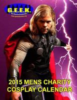 2015 Mens Cosplay Calendar 1503040984 Book Cover
