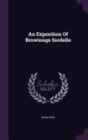 An Exposition of Browning's Sordello: With Historical and Other Notes 1430490616 Book Cover
