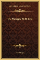 The Struggle With Evil 1425337090 Book Cover