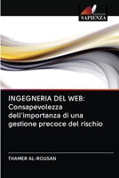 Ingegneria del Web: Consapevolezza dell'importanza di una gestione precoce del rischio 6202912626 Book Cover