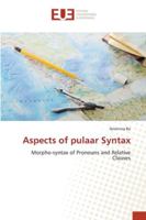 Aspects of pulaar Syntax: Morpho-syntax of Pronouns and Relative Clauses 3639560507 Book Cover