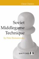 Soviet Middlegame Technique 1907982485 Book Cover