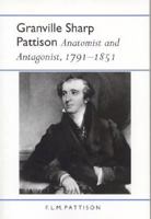 Granville Sharp Pattison: Anatomist and Antagonist, 1791-1851 (History of American Science and Technology): Anatomist and Antagonist, 1791-1851 (History of American Science and Technology) 081735154X Book Cover