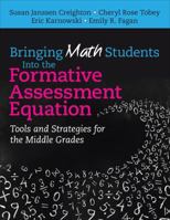 Bringing Math Students into the Formative Assessment Equation: Tools and Strategies for the Middle Grades 148335010X Book Cover