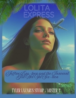 Jeffree Eps-teen and the Innocent Girl Not Yet Six-teen (Working Round The Clock: Going Full Circle) B0F3CPLQ5W Book Cover