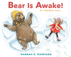 Bear Is Awake!: An Alphabet Story 0399186662 Book Cover