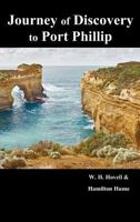 Journey of Discovery to Port Phillip 1781392838 Book Cover