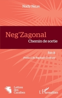 Neg'zagonal: Chemin de sortie (Lettres Des Caraïbes) (French Edition) 2343208514 Book Cover