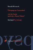Ubergang Zur Vaterschaft: Auf Der Suche Nach Den Neuen Vatern 3211830855 Book Cover