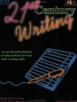 21st Century Writing: An Accelerated Program to Help Students Develop Their Writing Skills 1573103934 Book Cover