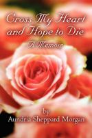 Cross My Heart and Hope to Die 141371658X Book Cover