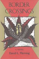 Border Crossings 0875651178 Book Cover